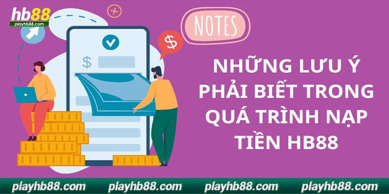 Các điểm cần chú ý khi thanh toán tại nhà cái HB88