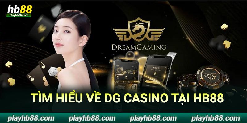 tìm hiểu sảnh dg casino tại hb88