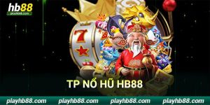 TP nổ hũ hb88